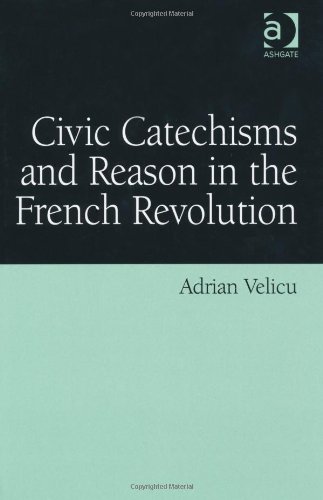 Civic Catechisms And Reason In The French Revolution