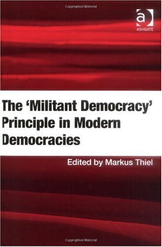 The Militant Democracy Principle In Modern Democracies