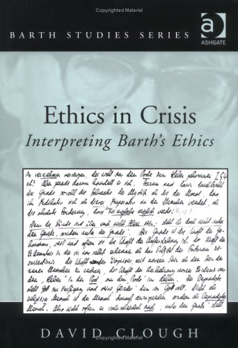 Ethics in Crisis Interpreting Barth's Ethics