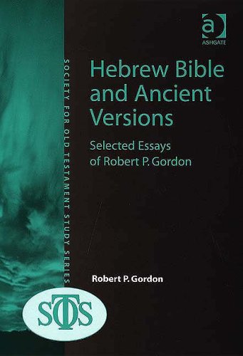 Hebrew Bible and Ancient Versions : Selected Essays of Robert P. Gordon.