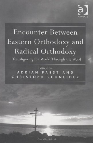 Encounter Between Eastern Orthodoxy and Radical Orthodoxy