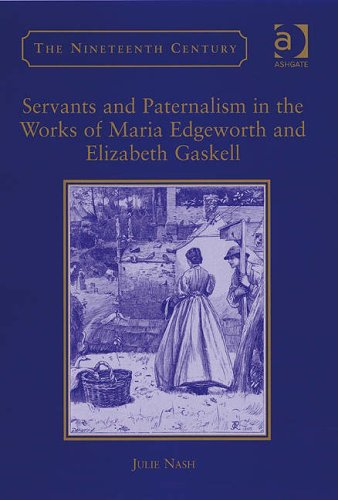 Servants and Paternalism in the Works of Maria Edgeworth and Elizabeth Gaskell