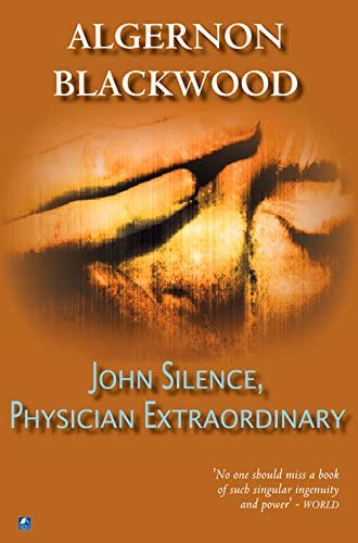 John Silence, A Physician Extraordinary