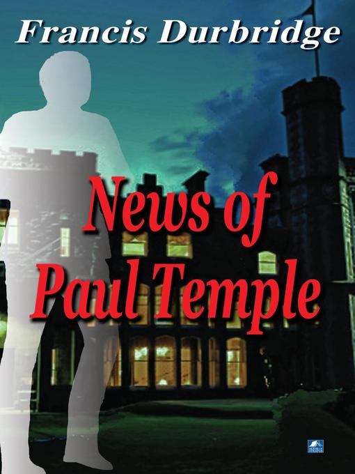 News of Paul Temple