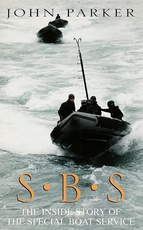 Sbs : The Inside Story of the Special Boat Service