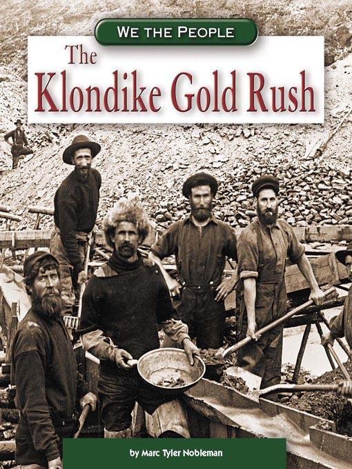 The Klondike Gold Rush