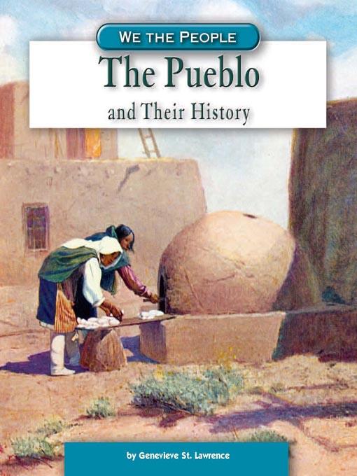 The Pueblo and Their History