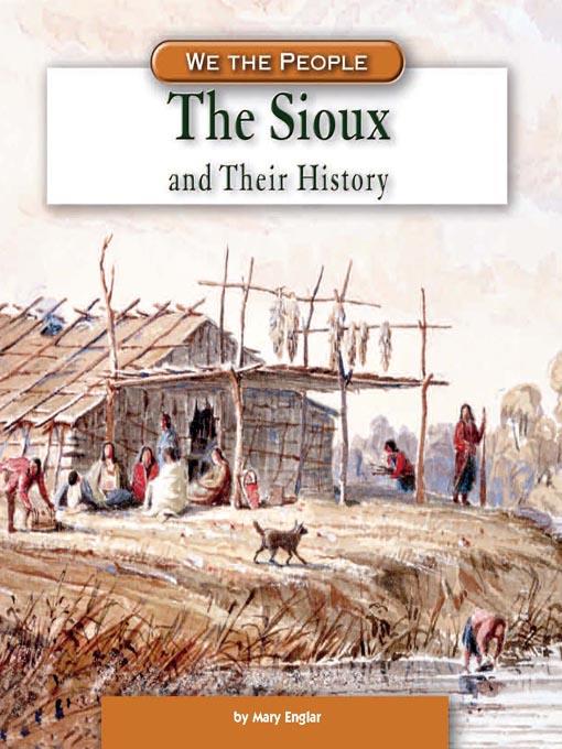 The Sioux and Their History