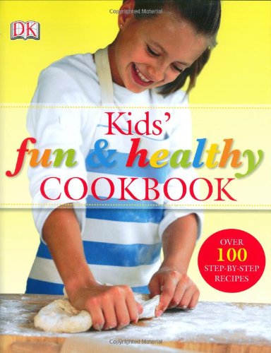 Kids' Fun and Healthy Cookbook