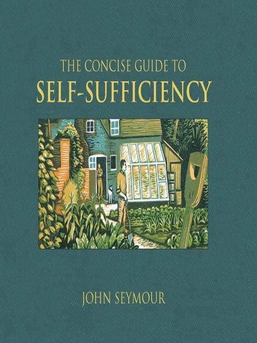 The Concise Guide to Self-Sufficiency