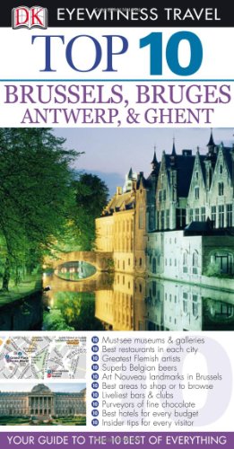 Top 10 Brussels, Bruges, Antwerp &amp; Ghent