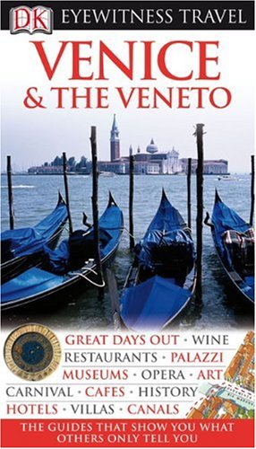 Venice &amp; the Veneto (Eyewitness Travel Guide)