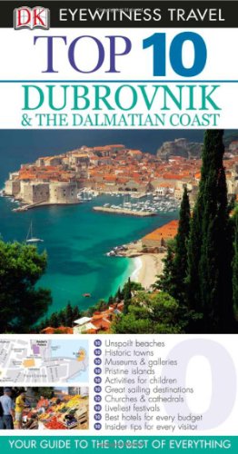 Top 10 Dubrovnik and the Dalmatian Coast