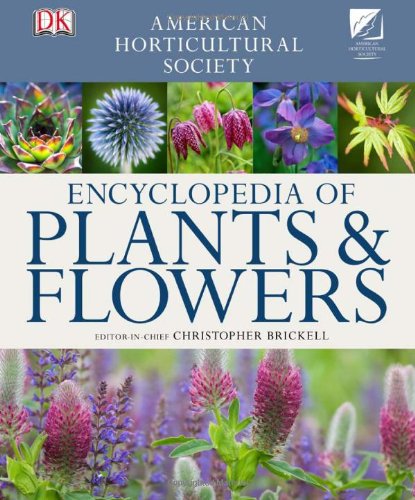 AHS Encyclopedia of Plants and Flowers