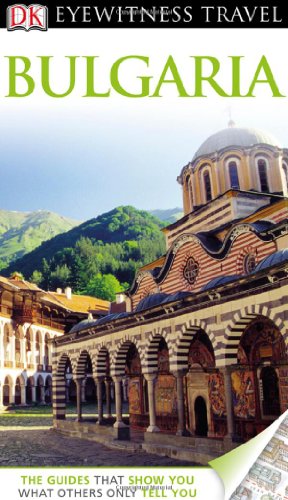 Bulgaria (DK Eyewitness Travel Guide)