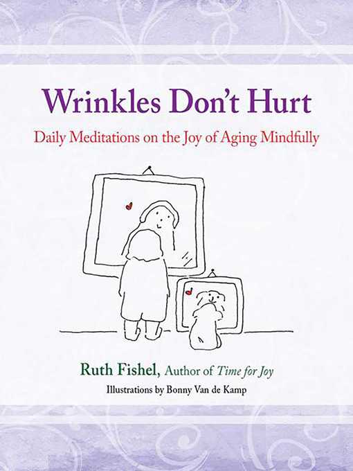 Wrinkles Don't Hurt