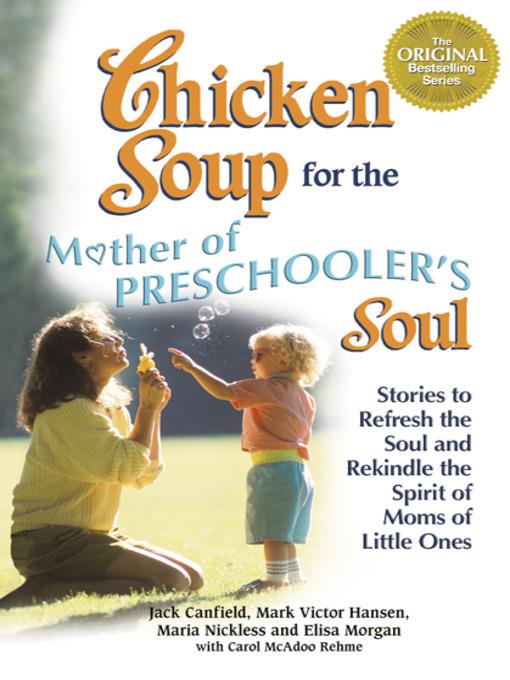 Chicken Soup for the Mothers of Preschooler's Soul