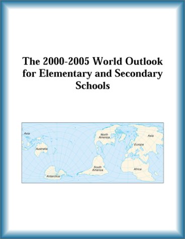 The 2000-2005 world outlook for elementary and secondary schools