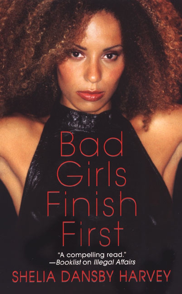 Bad Girls Finish First