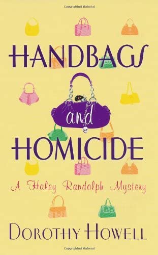 Handbags and Homicide (Haley Randolph Mysteries)