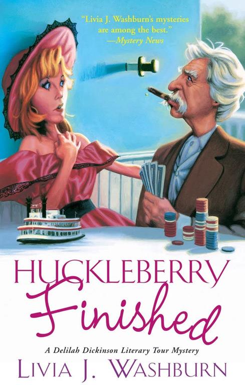 Huckleberry Finished (Delilah Dickinson Literary Tour Mysteries)