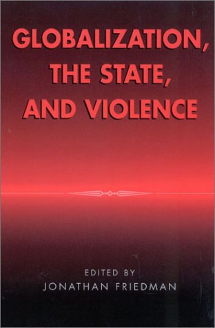 Globalization, the State, and Violence