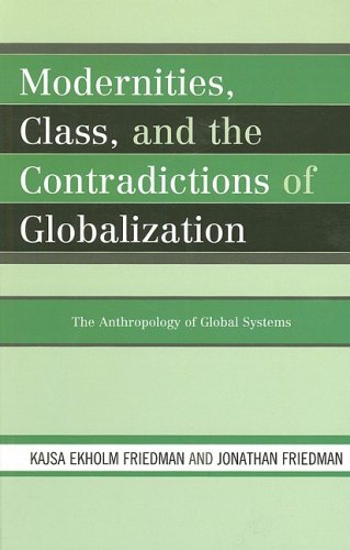 Modernities, Class, and the Contradictions of Globalization