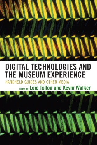 Digital Technologies and the Museum Experience