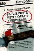 Single White Psychopath Seeks Same