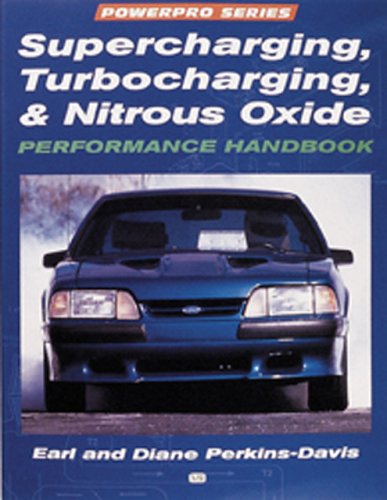 Supercharging, Turbocharging and Nitrous Oxide Performance
