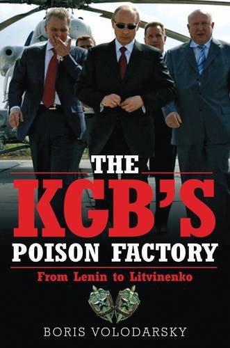 The KGB's Poison Factory