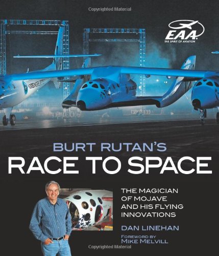 Burt Rutan's Race to Space