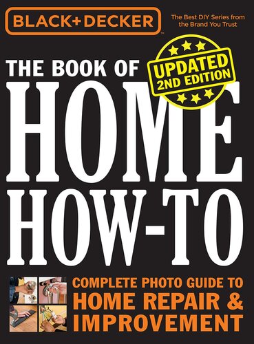 Black &amp; Decker The Book of Home How-to, Updated 2nd Edition