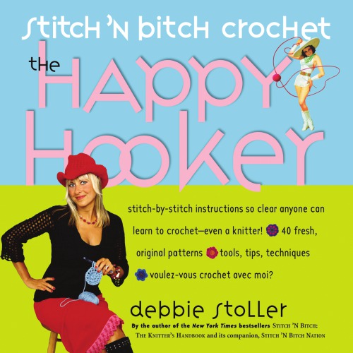 Stitch 'n Bitch Crochet