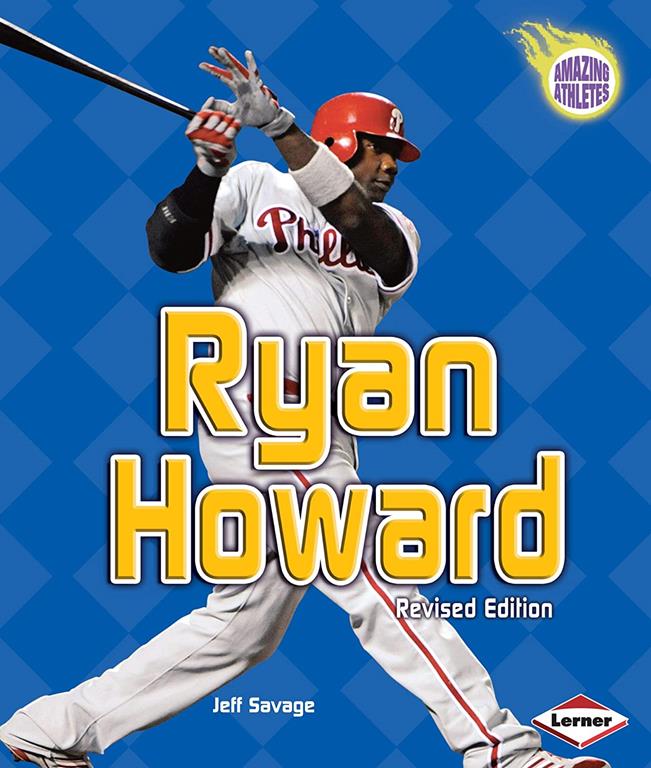 Ryan Howard, 2nd Edition (Amazing Athletes)