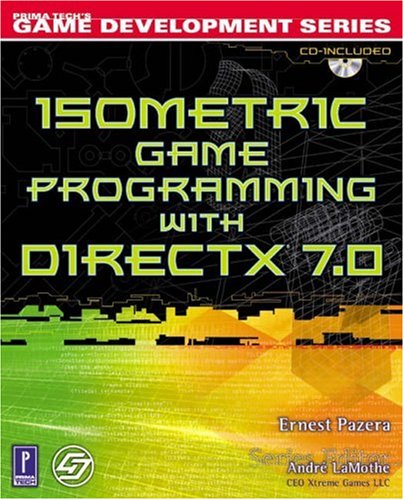 Isometric Game Programming with DirectX 7.0 w/CD (Premier Press Game Development (Software))