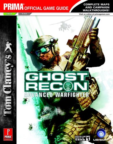 Tom Clancy's Ghost Recon Advanced Warfighter (Prima Official Game Guide) (v. 3)
