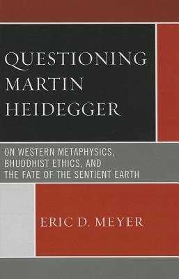 Questioning Martin Heidegger