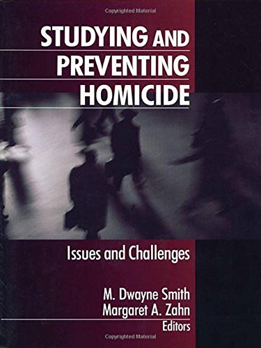 Studying and Preventing Homicide