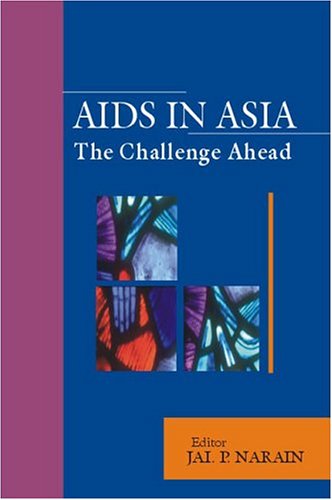 AIDS in Asia : the challenge ahead