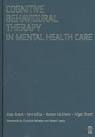 Cognitive Behavioural Therapy In Mental Health Care