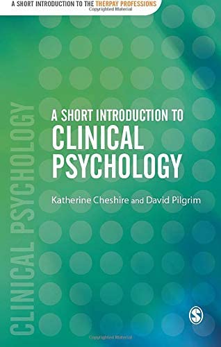 A Short Introduction to Clinical Psychology (Short Introductions to the Therapy Professions)