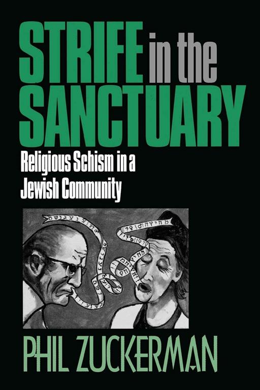 Strife in the Sanctuary: Religious Schism in a Jewish Community (And the Diaspora; 4)