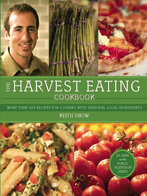 The Harvest Eating Cookbook