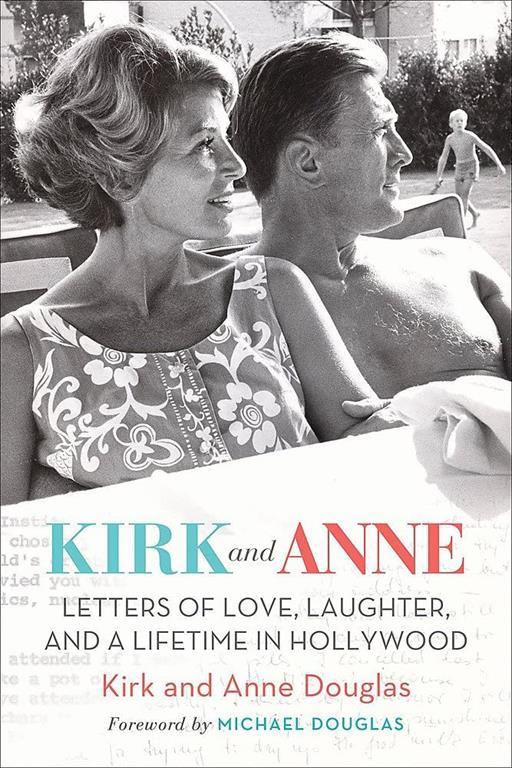 Kirk and Anne: Letters of Love, Laughter, and a Lifetime in Hollywood (Turner Classic Movies)