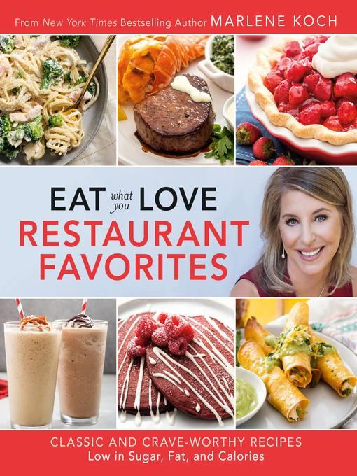 Eat What You Love--Restaurant Favorites