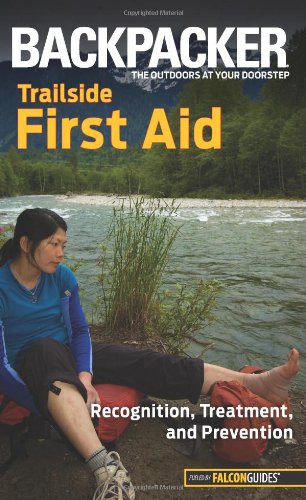 Backpacker magazine's Trailside First Aid