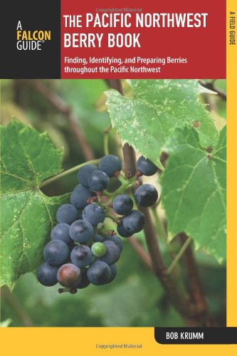 The Pacific Northwest Berry Book, 2nd