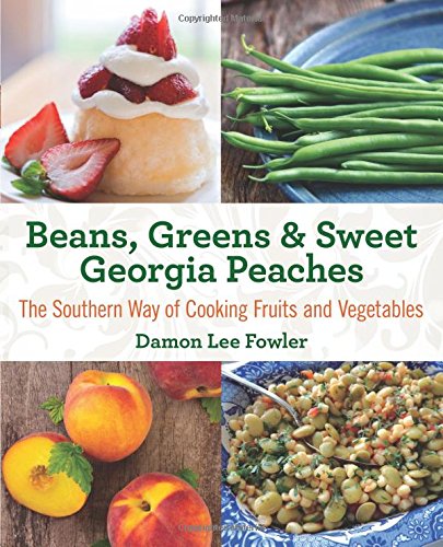 Beans, Greens &amp; Sweet Georgia Peaches, 2nd