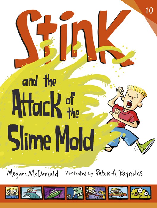 Stink and the Attack of the Slime Mold